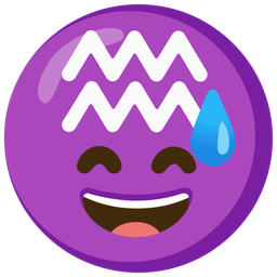 Aquarius and Grinning face with sweat