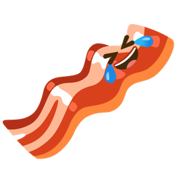 Bacon and Rolling on the floor laughing