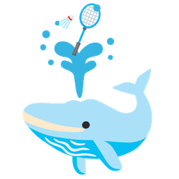 badminton and spouting whale