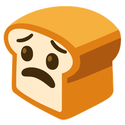 bread and worried face