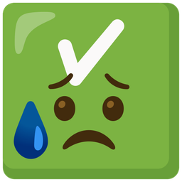 check mark button and sad but relieved face