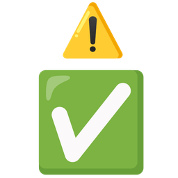 check mark button and warning