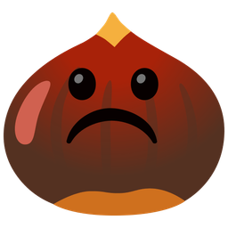 chestnut and frowning face