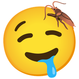 cockroach and drooling face