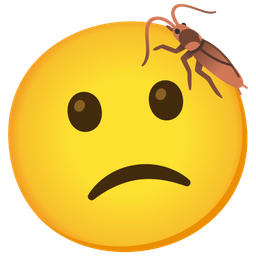 cockroach and slightly frowning face