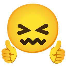 confounded face and thumbs up