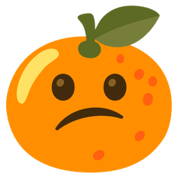 Confused face and Tangerine