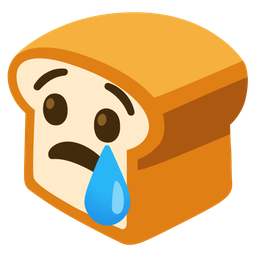 Crying face and Bread
