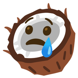 Crying face and Coconut