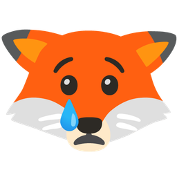 Crying face and Fox