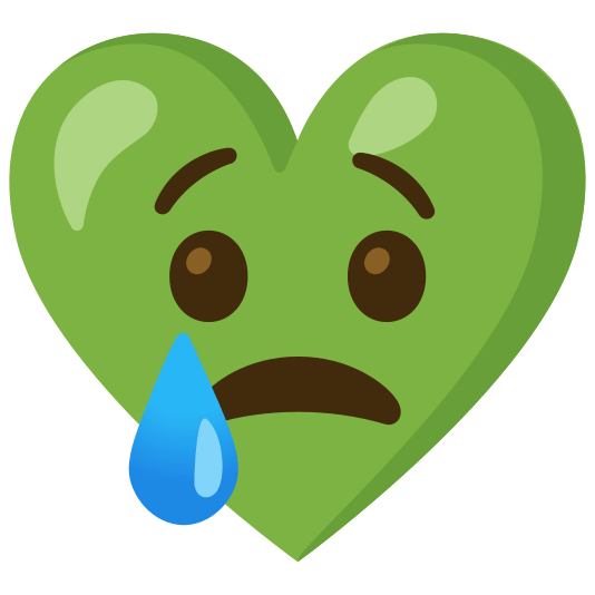 Crying face and Green heart