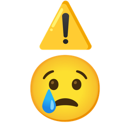 Crying face and Warning