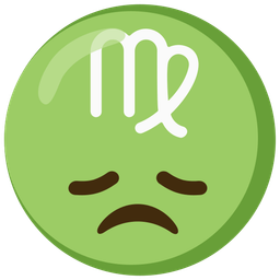 disappointed face and Virgo