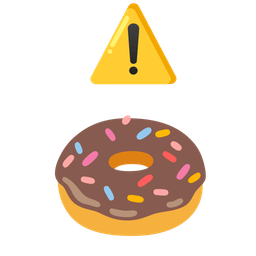 Doughnut and Warning