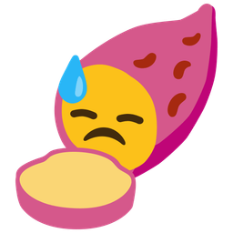 Downcast face with sweat and Roasted sweet potato