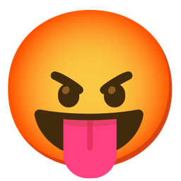 Enraged face and Face with tongue