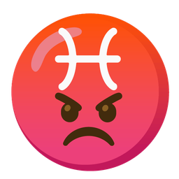 enraged face and Pisces