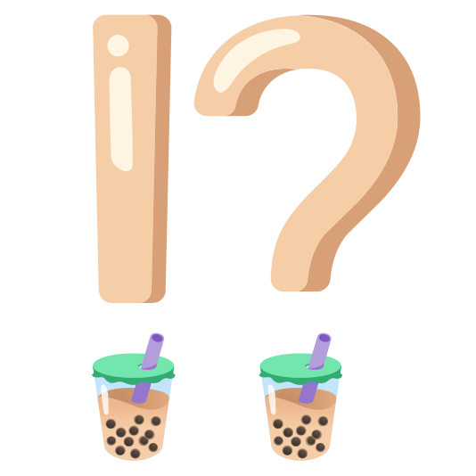 Exclamation question mark and Bubble tea