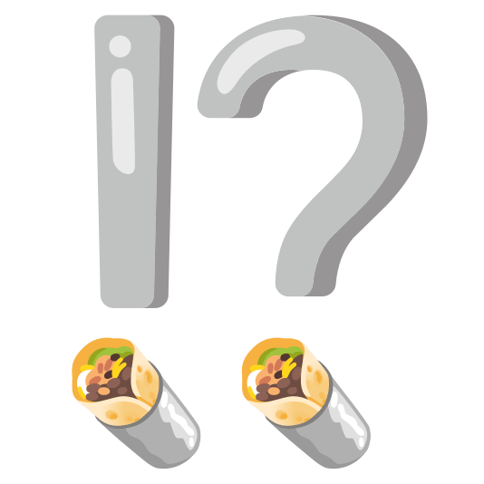 Exclamation question mark and Burrito