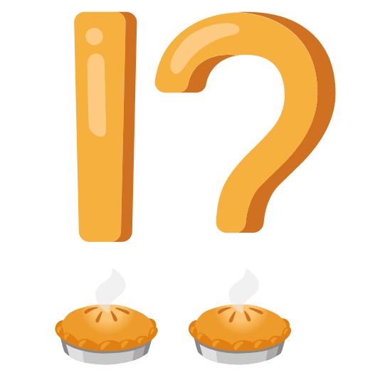 Exclamation question mark and Pie