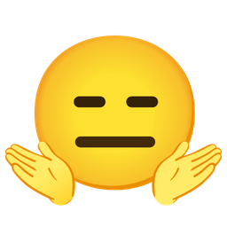 expressionless face and person shrugging