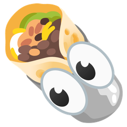 eyes and burrito