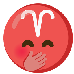 face with hand over mouth and Aries