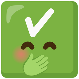 face with hand over mouth and check mark button