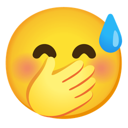 Face with hand over mouth and Grinning face with sweat