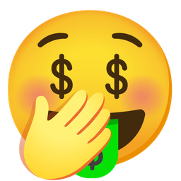 Face with hand over mouth and Money-mouth face