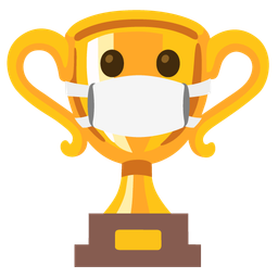 face with medical mask and trophy