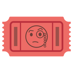 Face with monocle and Admission tickets