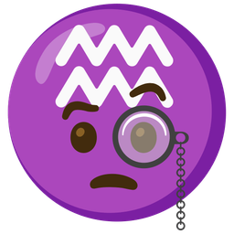 Face with monocle and Aquarius