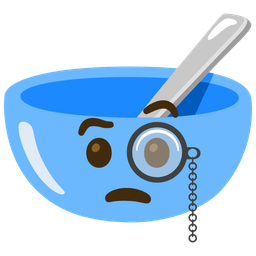 Face with monocle and Bowl with spoon