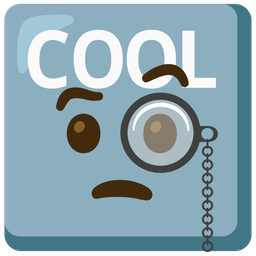 Face with monocle and COOL button