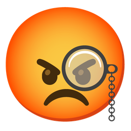 Face with monocle and Enraged face