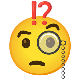 Face with monocle and Exclamation question mark