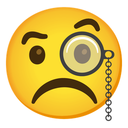 Face with monocle and Frowning face