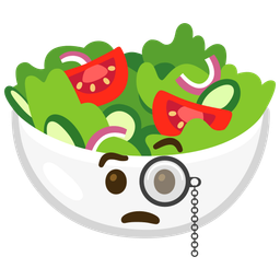 Face with monocle and Green salad