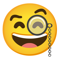 Face with monocle and Grinning face with smiling eyes