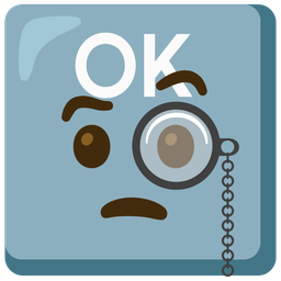 Face with monocle and OK button