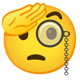 Face with monocle and Saluting face