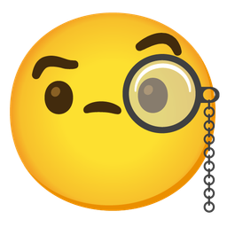 Face with monocle and Smiling face with smiling eyes