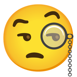 Face with monocle and Unamused face