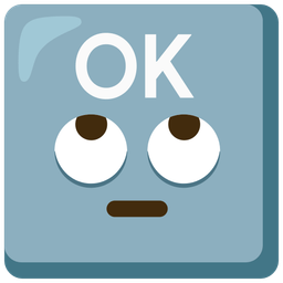 face with rolling eyes and OK button
