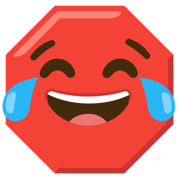 face with tears of joy and stop sign