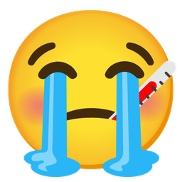 face with thermometer and loudly crying face