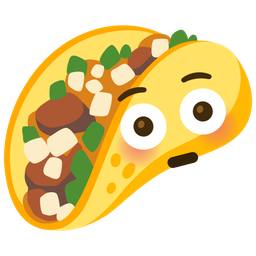 Flushed face and Taco