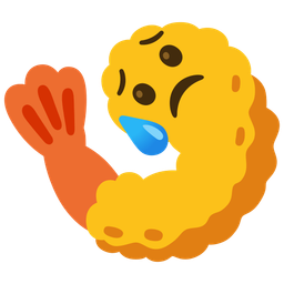 Fried shrimp and Sad but relieved face