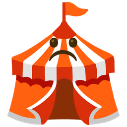 Frowning face and Circus tent